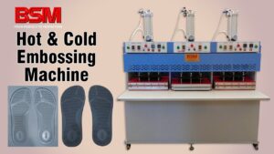 Elevate Your Shoes with BSM India’s Hot & Cold Embossing Machine